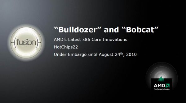    AMD Bulldozer  Bobcat